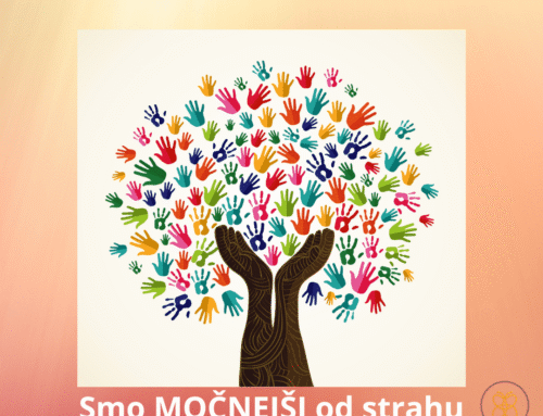 SMO MOČNEJŠI OD STRAHU